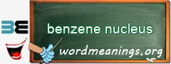 WordMeaning blackboard for benzene nucleus